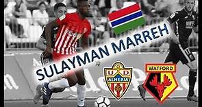 Sulayman MARREH Highlights - 2018 - UD Almeria (loan from Watford FC) - Gambian player