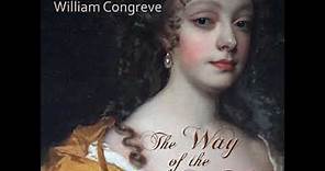 The Way of the World by William CONGREVE read by Martin Geeson | Full Audio Book