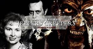 La verdadera Historia de Jeepers Creepers | Fragmentos de la Noche