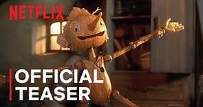 GUILLERMO DEL TORO'S PINOCCHIO | Official Teaser Trailer | Netflix