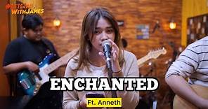 ENCHANTED - Anneth ft. Fivein #LetsJamWithJames
