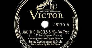 1939 HITS ARCHIVE: And The Angels Sing - Benny Goodman (Martha Tilton, vocal)