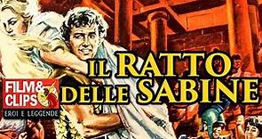 Il Ratto delle Sabine - Film Completo by Film&Clips Eroi e Leggende