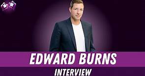Edward Burns Talks Public Morals & Answers Fan Questions in Exclusive Interview