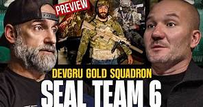 SEAL Team 6 Operator: "I showed up to Gold Squadron at 23 years old" | Official Preview