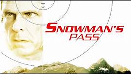 Snowman's Pass (AKA 'What Lies Above') - Full Movie | Great! Action Movies