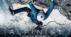 The Alpinist | Official Trailer | In Theaters Nationwide September 10