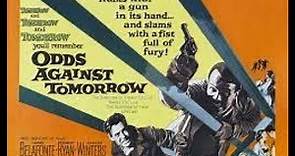 Odds Against Tomorrow 1959, Featuring Harry Belafonte. Film Noir. Full Movie.