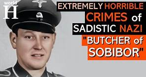 Brutal Death of Kurt Bolender - Bestial NAZI Murderer, Thief & Guard in Sobibor Killing Center