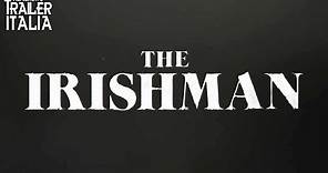 THE IRISHMAN | Trailer Annuncio Del Film Netflix di Martin Scorsese