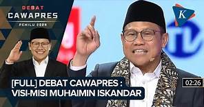 [FULL] Debat Cawapres : Visi-Misi Muhaimin Iskandar