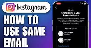 How Do I Create a Second Instagram Account with The Same Email (2024)