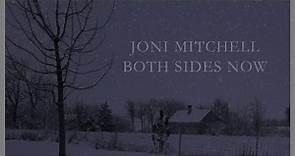 Joni Mitchell - Both Sides Now (Lyric Video)