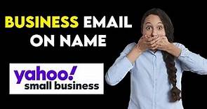 How To Create Yahoo Business Email For Free (2020)