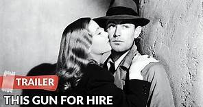 This Gun For Hire 1942 Trailer | Alan Ladd | Veronica Lake