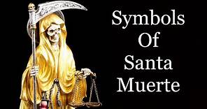 Common Santa Muerte Symbols Explained