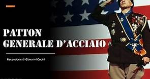 PATTON GENERALE D'ACCIAIO (1970) recensione di Giovanni Cecini