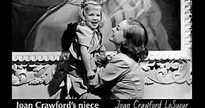 The forgotten story of Joan Crawford's niece, Joan Crawford LeSueur