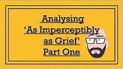Analysing Emily Dickinson's 'As Imperceptibly as Grief' (Part One) - DystopiaJunkie Analysis