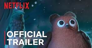 Robin Robin | Official Trailer | Netflix
