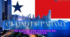 Ciudad de Panamá - La Miami de Centroamérica
