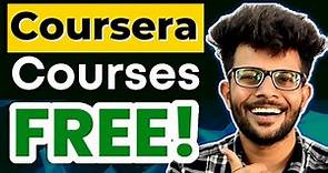 How to get Coursera Courses for Free with Certificate 2022 | Step by Step Complete Guide ✅ 🔥