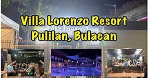 Villa Lorenzo Resort | Pulilan Bulacan