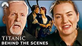 Titanic: 25th Anniversary Exclusive! Behind The Scenes w/ Kate Winslet and James Cameron | Paramount