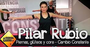 Pilar Rubio I Ejercicios para piernas, glúteos y core I Cambio constante