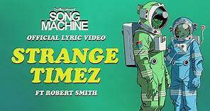 Gorillaz - Strange Timez ft. Robert Smith (Official Lyric Video)