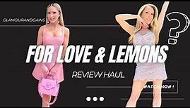 For Love & Lemons Review Haul The Good & The Bad!