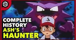 Pokemon Explained: Ash's Haunter | Complete History