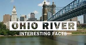 15 Surprising Facts About River Ohio: America's Forgotten Waterway