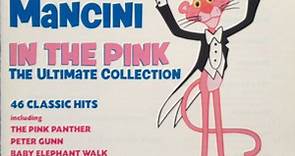Henry Mancini - In The Pink (The Ultimate Collection)