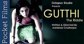 Gutthi (The Riddle) - Award Winning Suspense Short Film | Pocket Films