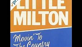 Little Milton Movin' to the Country