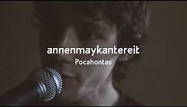 Pocahontas - AnnenMayKantereit