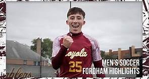 Loyola Men's Soccer | Fordham Highlights