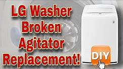 How to Fix LG Washer Broken Agitator | Not Washing Correctly | Model WT1501CW