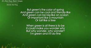 It's Not Easy Being Green - Kermit the Frog (Lyrics)