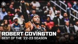Best Of '22-23 Robert Covington Highlights | LA Clippers