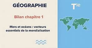 Mers et océans : vecteurs essentiels de la mondialisation (Géographie Tle)