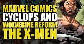 Cyclops & Wolverine Reform The X-Men (Uncanny X-Men Vol 2: This Is Forever)