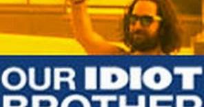 Our Idiot Brother - Trailer