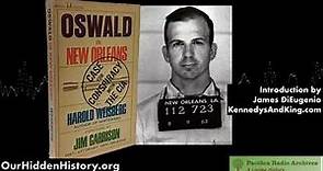 Oswald in New Orleans: Harold Weisberg with an intro by James DiEugenio (1968, 2021)