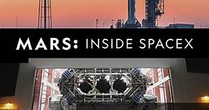 MARS: Inside SpaceX Season 1 Episode 1 Mars: Inside SpaceX