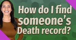 How do I find someone's Death record?