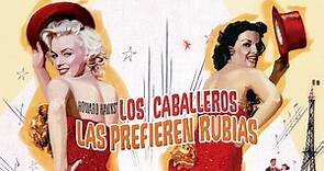 LOS CABALLEROS LAS PREFIEREN RUBIAS (1953-Español)