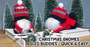 Quick & Easy Christmas Gnome Sled Buddies/Craft Fair Ideas 2023