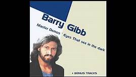 Barry Gibb - Buried Treasure (HQ 1983 Eyes That See In The Dark Demos)
